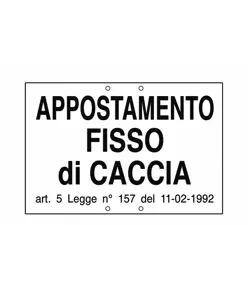 Cartello 'appostamento fisso di caccia'