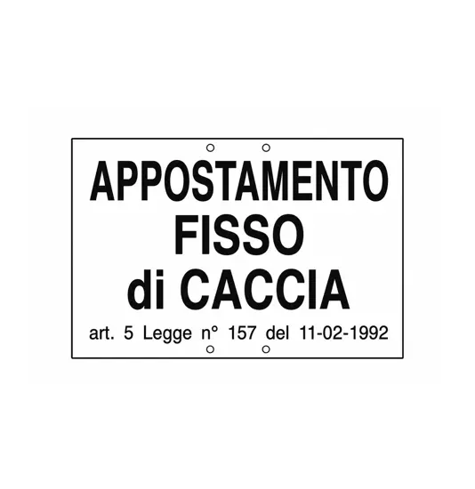 Cartello 'appostamento fisso di caccia'