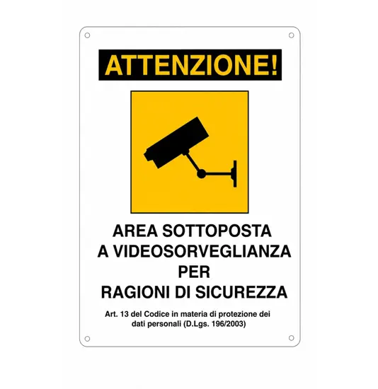 Cartello 'area sottoposta a videosorveglianza per ragioni di sicurezza'