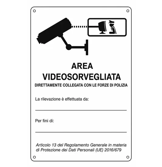 Cartello  'Area videosorvegliata direttamente collegata con le forze di polizia'