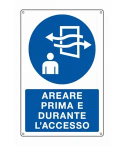 Cartello 'areare prima e durante l'accesso'