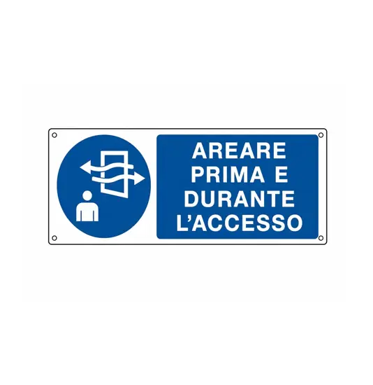 Cartello 'areare prima e durante l'accesso'