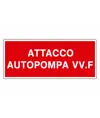 Cartello 'attacco autopompa VV.F.' in alluminio