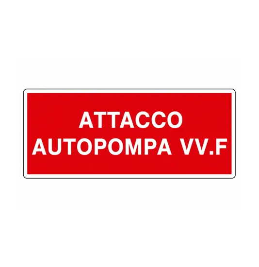 Cartello 'attacco autopompa VV.F.' in alluminio