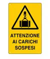Cartello 'attenzione ai carichi sospesi'