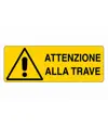 Cartello 'attenzione alla trave'