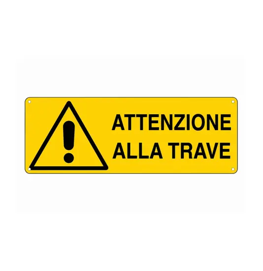 Cartello 'attenzione alla trave'