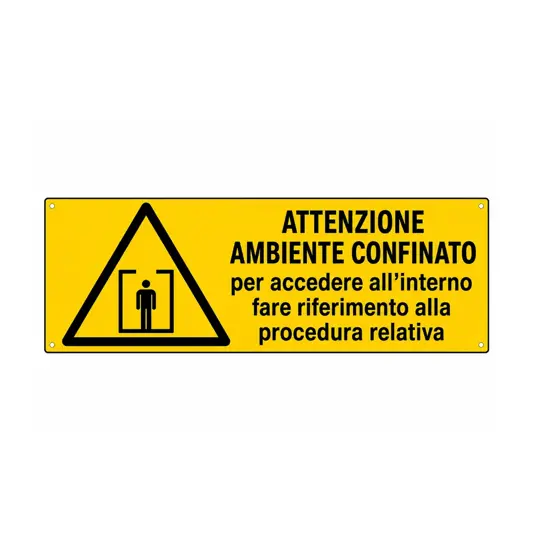 Cartello 'attenzione ambiente confinato per accedere all'interno fare...'