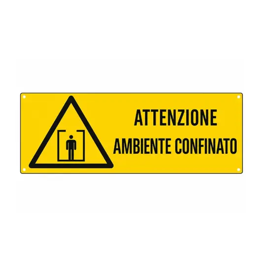 Cartello 'attenzione ambiente confinato'