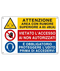 Cartello 'attenzione area con rumore superiore a 85 dc(A) vietato l'accesso...'
