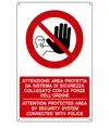 Cartello  attenzione area protetta da sistema di sicurezza