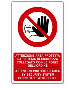 Cartello  attenzione area protetta da sistema di sicurezza