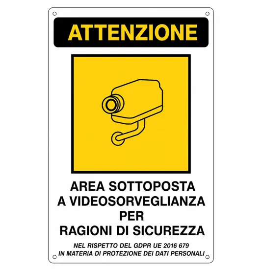 Cartello 'attenzione area sottoposta a videosorveglianza'