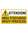 Cartello 'attenzione area stoccaggio rifiuti pericolosi'