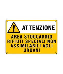 Cartello 'attenzione area stoccaggio rifiuti speciali non assimilabili...'