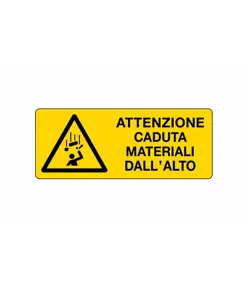 Cartello 'attenzione caduta materiali dall'alto'