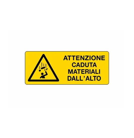 Cartello 'attenzione caduta materiali dall'alto'