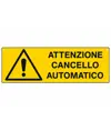 Cartello 'attenzione cancello automatico'