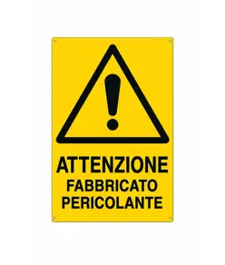 Cartello 'attenzione fabbricato pericolante'