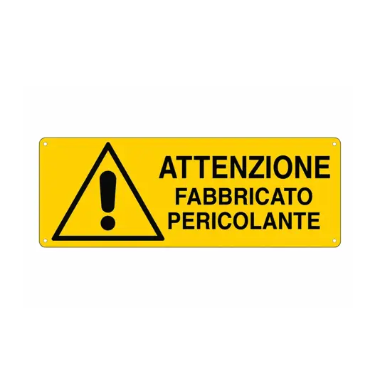 Cartello 'attenzione fabbricato pericolante'