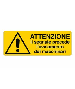 etichette autoadesive 'attenzione il segnale precede l'avviamento dei macchinari'