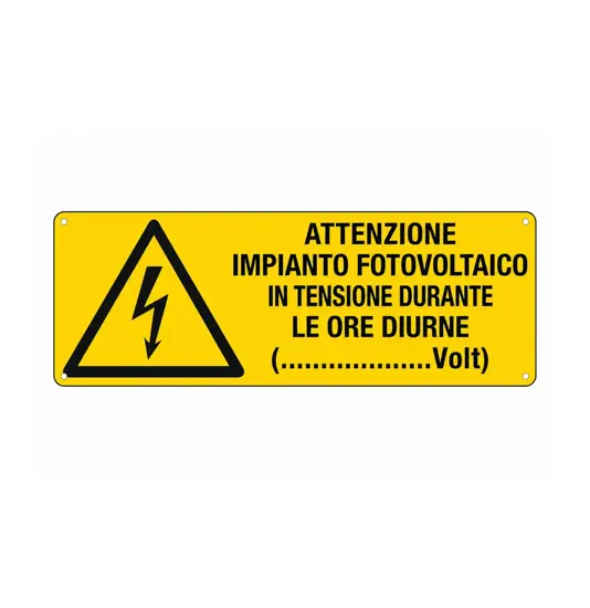 Cartello 'attenzione impianto fotovoltaico in tensione'