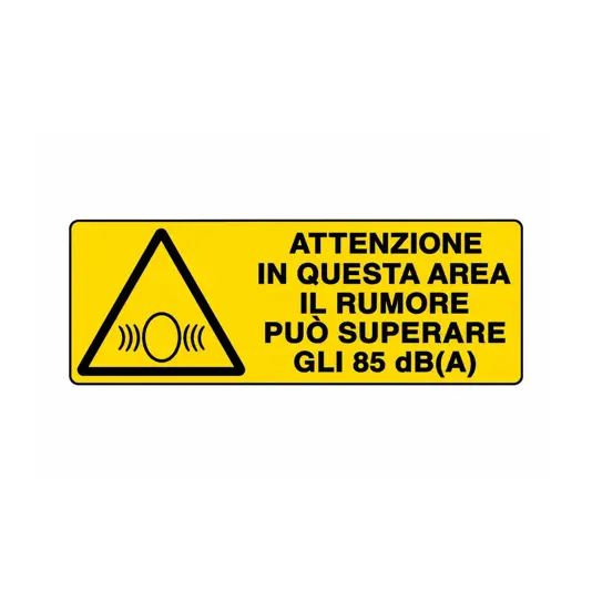 Cartello 'attenzione in questa area il rumore può superare gli 85 dB(A)'