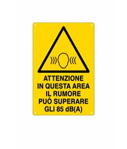 Cartello 'attenzione in questa area il rumore può superare gli 85 dB(A)'