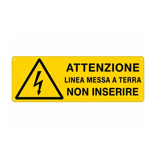 Cartello 'attenzione linea messa a terra non inserire'