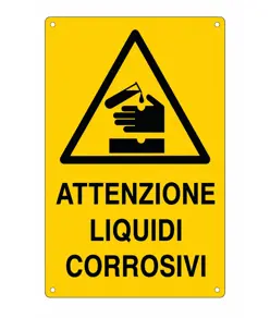Cartello 'attenzione liquidi corrosivi