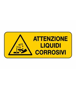 Cartello 'attenzione liquidi corrosivi