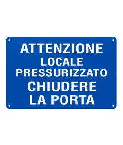 Cartello 'attenzione locale pressurizzato chiudere la porta'