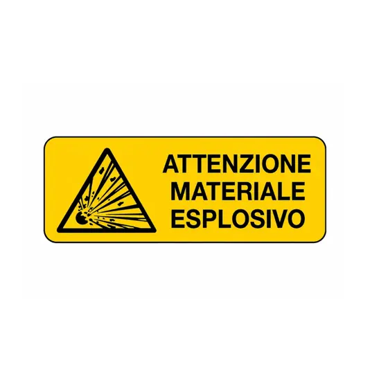 Cartello 'attenzione materiale esplosivo'