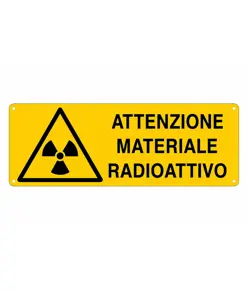 Cartello 'attenzione materiale radioattivo'