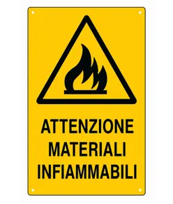 Cartello 'attenzione materiali infiammabili'