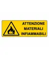 Cartello 'attenzione materiali infiammabili'
