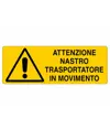 Cartello 'attenzione nastro trasportatore in movimento'