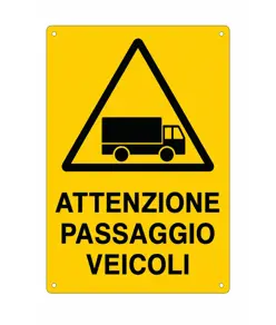 Cartello 'attenzione passaggio veicoli'