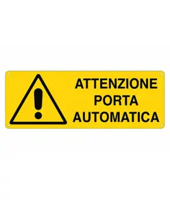 Cartello 'attenzione porta automatica'