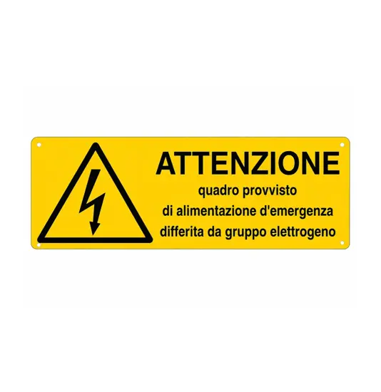 Cartello 'attenzione quadro provvisto di alimentazione..'