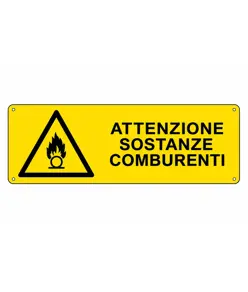 Cartello 'attenzione sostanze comburenti'