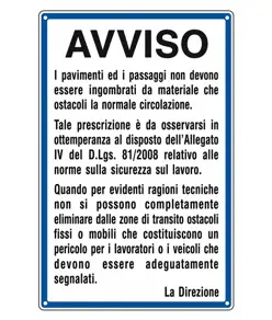 Cartello 'avviso i passaggi non devono essere ingombrati da ostacoli'