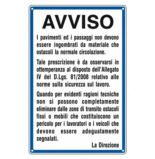 Cartello 'avviso i passaggi non devono essere ingombrati da ostacoli'