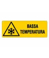 Cartello 'bassa temperatura'