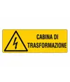 Cartello 'cabina di trasformazione'