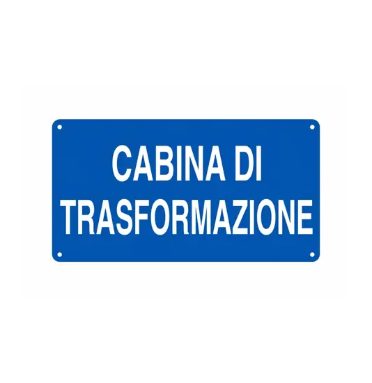 Cartello 'cabina di trasformazione'