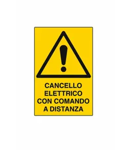 Cartello 'cancello elettrico con comando a distanza'