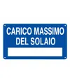 Cartello 'carico massimo del solaio