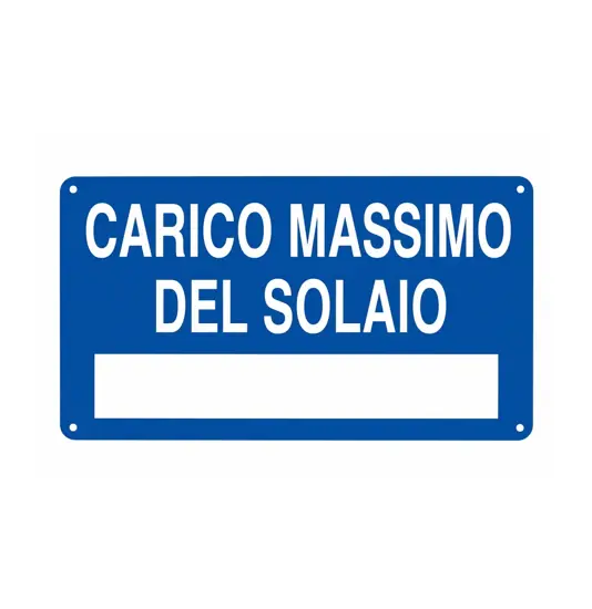Cartello 'carico massimo del solaio