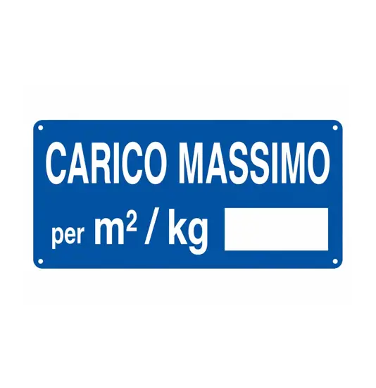 Cartello 'carico massimo per mq/kg
